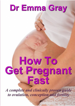 How to Get Pregnant Fast