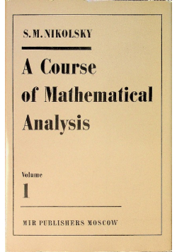 A Course of Mathematical Analysis volume 1