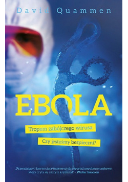 Ebola Tropem zabójczego wirusa