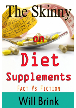 The Skinny on Diet Supplments Facts Vs Fiction