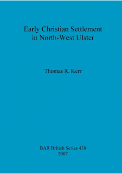 Early Christian Settlement in North-West Ulster