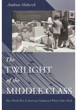 The Twilight of the Middle Class