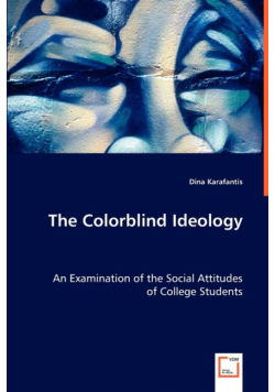 The Colorblind Ideology