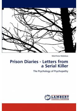 Prison Diaries - Letters from a Serial Killer