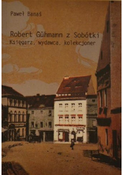Robert Guhmann z Sobótki