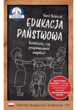 Edukacja państwowa Kształcenie czy programowanie