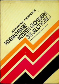 Prognozowanie wzrostu gospodarki socjalistycznej