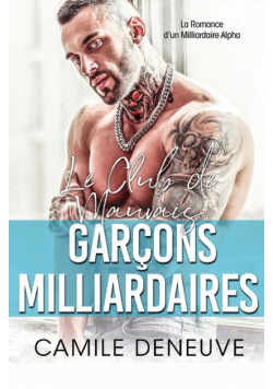 Le Club des Mauvais Garçons Milliardaires
