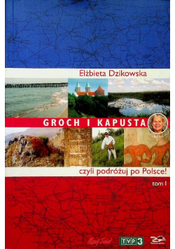 Groch i kapusta czyli podróżuj po Polsce