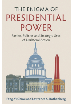 The Enigma of Presidential Power