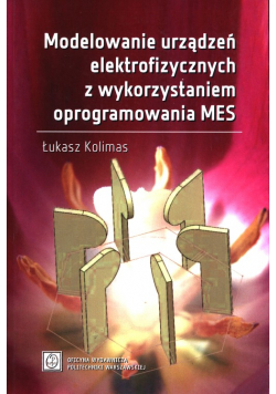 Modelowanie urządzeń elektrofizycznych z wykorzystaniem oprogramowania MES