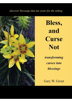 Bless, and Curse Not