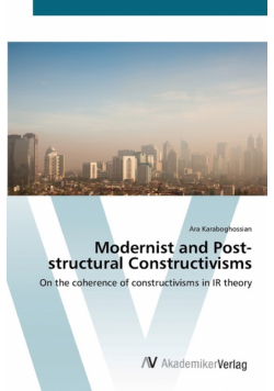 Modernist and Post-structural Constructivisms