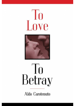 To Love to Betray