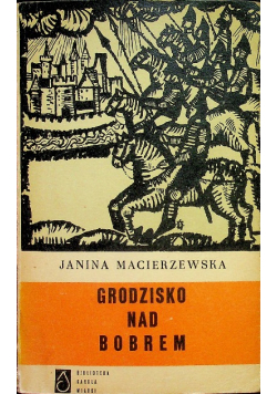 Grodzisko nad bobrem tom II