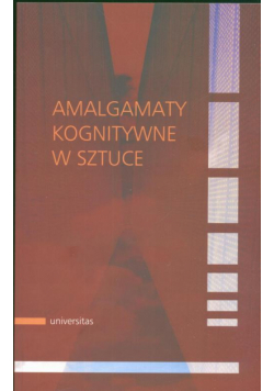 Amalgamaty kognitywne w sztuce