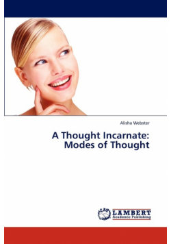 A Thought Incarnate