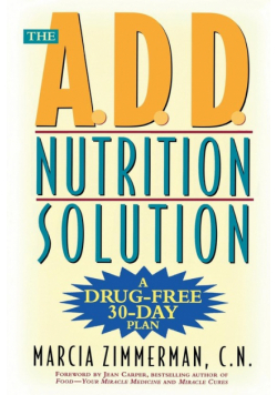 The A.D.D. Nutrition Solution