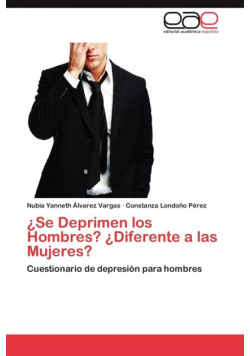 ¿Se Deprimen los Hombres? ¿Diferente a las Mujeres?