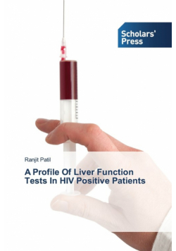 A Profile Of Liver Function Tests In HIV Positive Patients