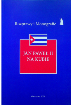 Jan Paweł II na Kubie