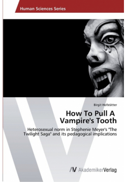 How To Pull A   Vampire's Tooth