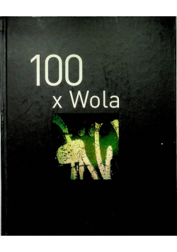 100 x Wola