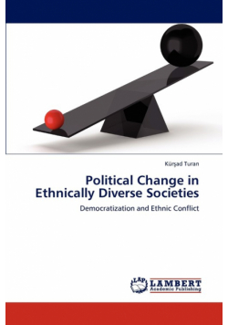 Political Change in Ethnically Diverse Societies