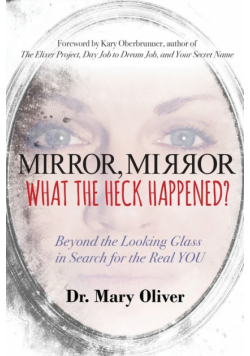 Mirror, Mirror, What the Heck Happened?