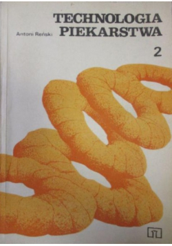 Technologia piekarstwa Część II