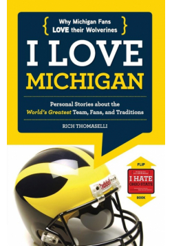 I Love Michigan/I Hate Ohio State
