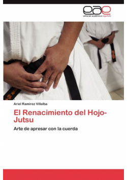 El Renacimiento del Hojo-Jutsu