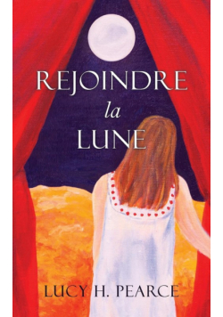 Rejoindre la Lune / Reaching for the Moon (French edition)