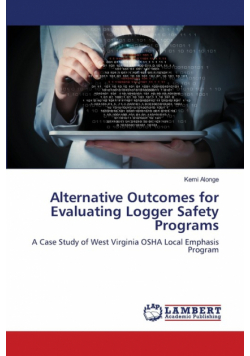 Alternative Outcomes for Evaluating Logger Safety Programs