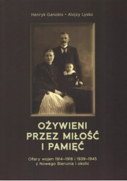 Ożywieni przez miłość i pamięć z autografem autora