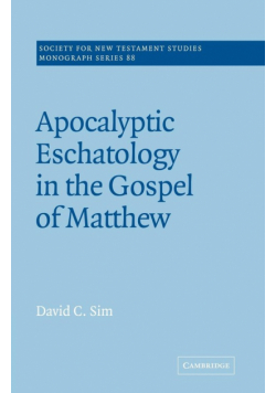 Apocalyptic Eschatology in the Gospel of Matthew