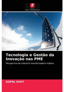 Tecnologia e Gestão da Inovação nas PME