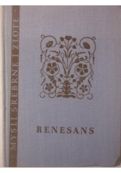 Myśli srebrne i złote: Renesans