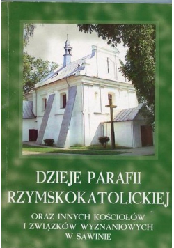 Dzieje Parafii Rzymskokatolickiej