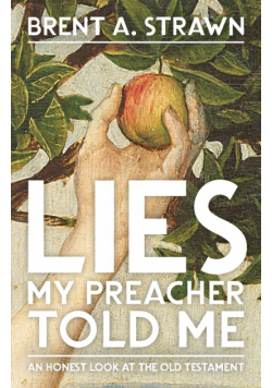 Lies My Preacher Told Me