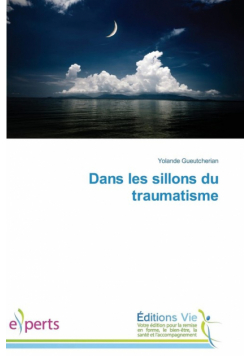 Dans les sillons du traumatisme