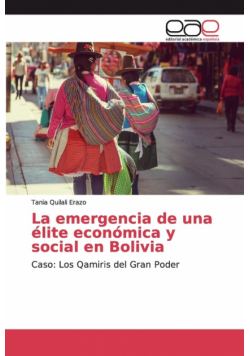 La emergencia de una élite económica y social en Bolivia