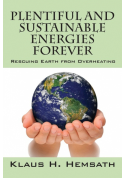 Plentiful and Sustainable Energies Forever