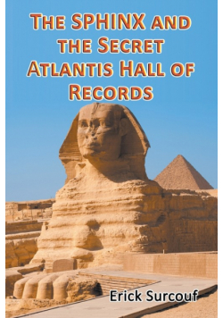 The Sphinx and the Secret Atlantis Hall of Records