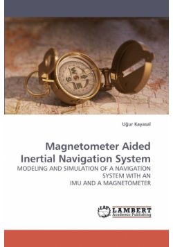 Magnetometer Aided Inertial Navigation System