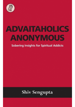 Advaitaholics Anonymous