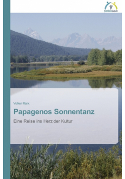 Papagenos Sonnentanz
