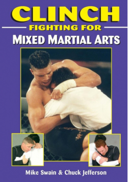 Clinch Fighting for MMA