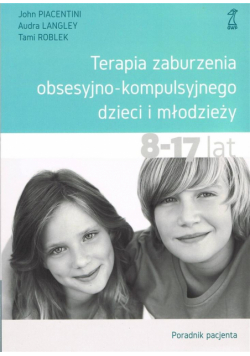 Terapia zaburzenia obsesyjno... Poradnik pacjenta