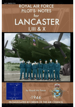 Royal Air Force Pilot's Notes for Lancaster I, III & X